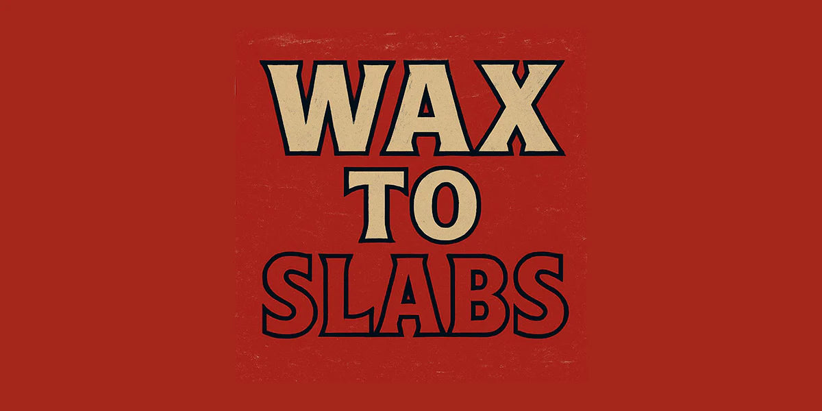 Wax To Slabs Shop