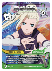 Mythos Naruto Konoha Shido 1st Edition : Ino Yamanaka Mind Destruction Jutsu 110 RARE
