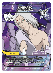 Mythos Naruto Konoha Shido 1st Edition : Kimimaro Earth Curse Mark 123 RARE