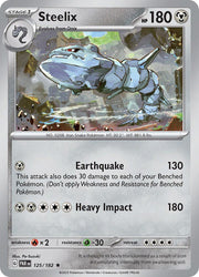 125/182 Steelix Reverse Holo · Paradox Rift (PAR) by PokeMarsi on MYNTED