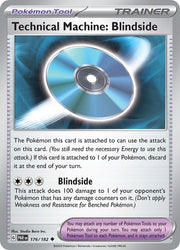176/182 Technical Machine: Blindside Normal · Paradox Rift (PAR) by PokeMarsi on MYNTED