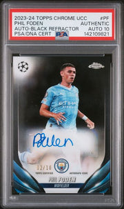 2023-24 Topps Chrome UCC Auto Phil Foden Black Refractor /10 PSA Auth Auto 10