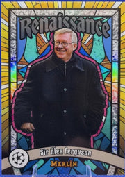 Sir Alex Ferguson - Renaissance - Topps Chrome
