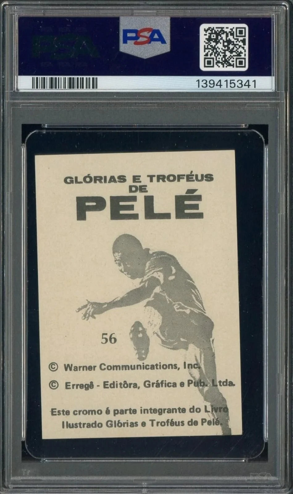 1977–78 Errege “Glórias e Troféus de Pelé” #56, Pelé. PSA EX-MT 6; very rare, with only one graded example