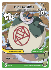 Mythos Naruto Konoha Shido 1st Edition : Choji Akimichi Expansion Jutsu 017C-Holo