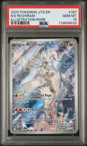 2025 POKEMON JTG EN-JOURNEY TOGETHER #167 N'S RESHIRAM ILLUSTRATION RARE -  PSA GEM MINT 10