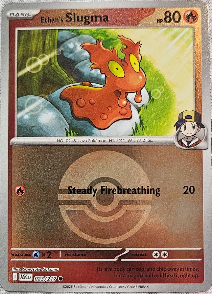 Ethan's Slugma - Ball 23 Pokemon Ascended Heroes by Shaibz TCG on MYNTED