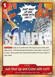 Just Shut Up and Come with Us!!!! (Pirate Foil) Premium Booster -The Best- Vol. 2 C EB01-009 by Fabio’s Black Box on MYNTED