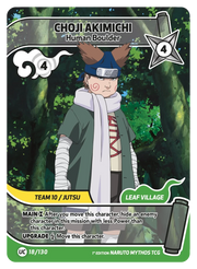 Mythos Naruto Konoha Shido 1st Edition : Choji Akimichi Human Boulder 018UC-Holo by Fabio’s Black Box on MYNTED