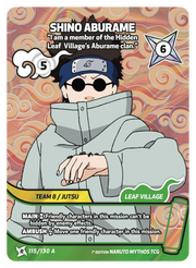 Mythos Naruto Konoha Shido 1st Edition : Shino Aburame I am a member of the Hidden Leaf Village's Aburame clan. 115 RARE-ART by Fabio’s Black Box on MYNTED