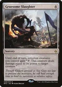 Gruesome Slaughter 9 · Normal (Battle for Zendikar)
