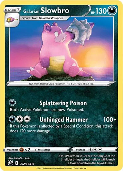 Galarian Slowbro 092/163 · Normal (Battle Styles)