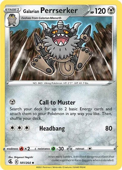 Galarian Perrserker 181/264 · Normal (Fusion Strike)