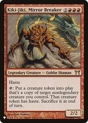 Kiki-Jiki, Mirror Breaker (CHK) 175 (The List)