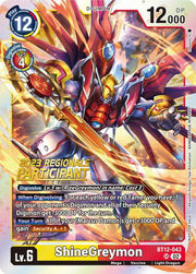 ShineGreymon (2023 Regionals Participant) BT12-043 SR (Across Time)