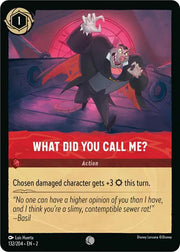 What Did You Call Me? 132/204 · Cold Foil (Rise of the Floodborn)