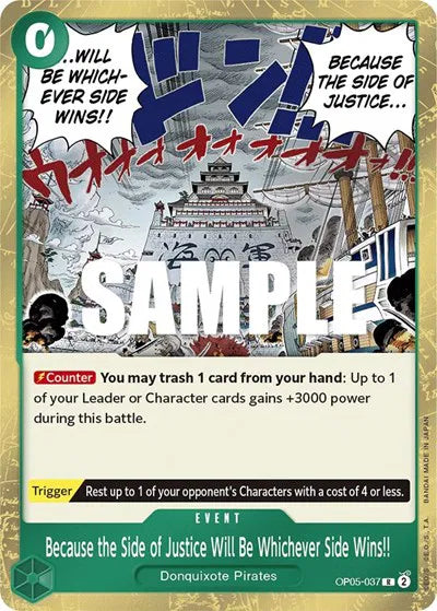 Because the Side of Justice Will Be Whichever Side Wins!! OP05-037 (Awakening of the New Era)