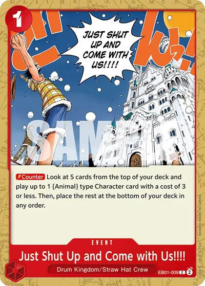 Just Shut Up and Come with Us!!!! EB01-009 · Normal (Extra Booster: Memorial Collection)