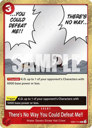 There's No Way You Could Defeat Me!! EB01-010 (Extra Booster: Memorial Collection)
