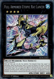 Full Armored Utopic Ray Lancer BLTR-EN003 (Battles of Legend: Terminal Revenge)