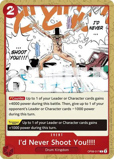 I'd Never Shoot You!!!! OP08-017 (Two Legends)
