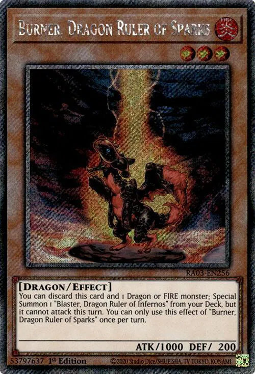 Burner, Dragon Ruler of Sparks (Platinum Secret Rare) RA03-EN256 (Quarter Century Bonanza)