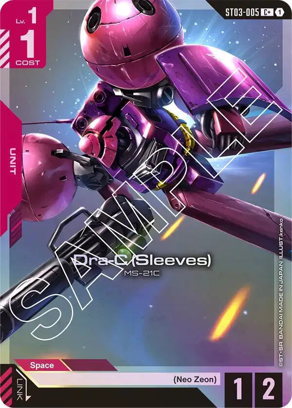 Dra-C (Sleeves) (C+) ST03-005 · Holofoil (Starter Deck 03: Zeon's Rush)