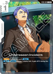 Unforeseen Incident ST01-014 · Normal (Starter Deck 05: Iron Bloom)