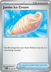Jumbo Ice Cream 091/094 · Reverse Holofoil (Phantasmal Flames)