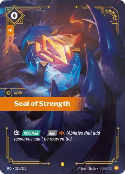 Seal of Strength (Overnumbered) 231/221 · Foil (Spiritforged)