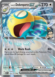 Larry's Dudunsparce ex - 164/217 ME: Ascended Heroes (ASC)