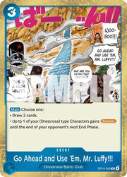 Go Ahead and Use 'Em, Mr. Luffy!!! OP15-055 (Adventure on Kami's Island)