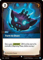 Turn to Dust 070/219 · Foil (Unleashed)