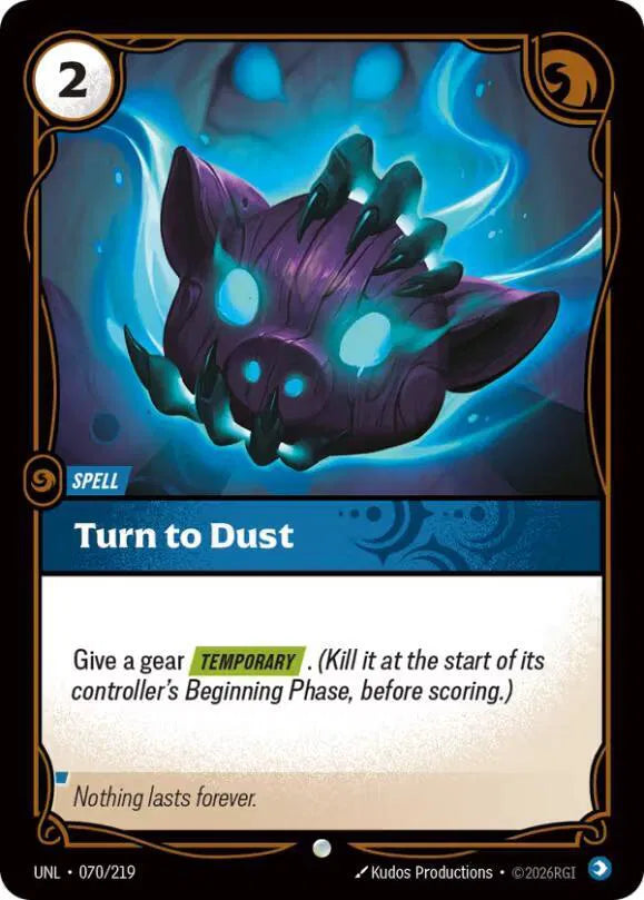 Turn to Dust 070/219 · Foil (Unleashed)