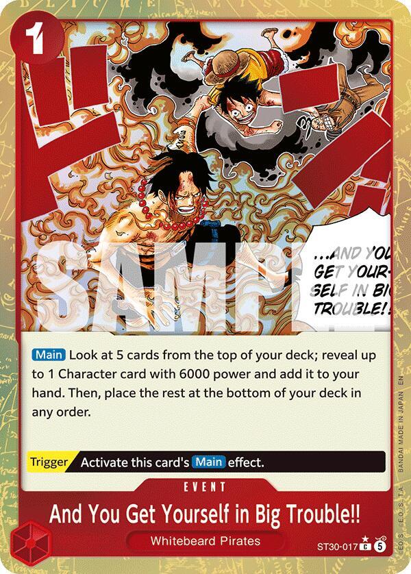 And You Get Yourself in Big Trouble!! (Parallel) ST30-017 (Starter Deck EX: Luffy & Ace)