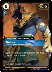 Nasus, Guardian of Knowledge 063/166 · Foil (Vendetta)