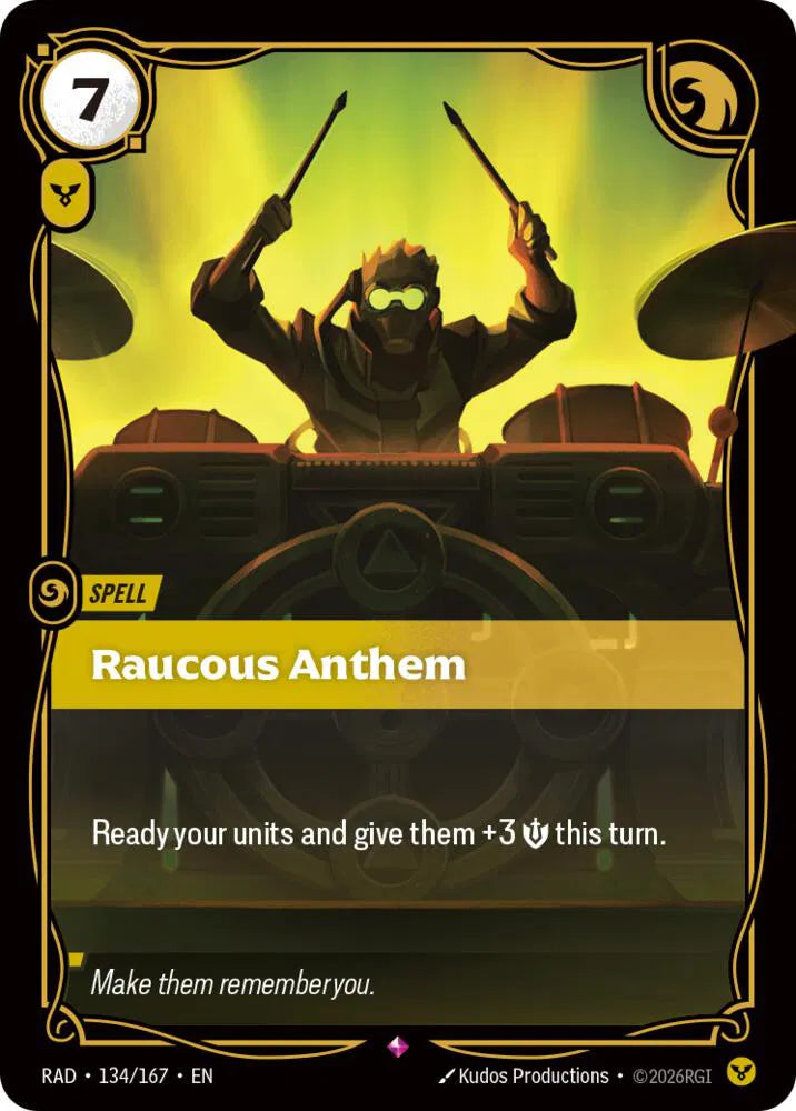 Raucous Anthem 134/167 (Radiance)