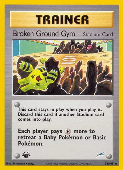 Broken Ground Gym 92 · 1st Edition (Neo Destiny)