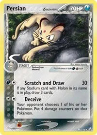 Persian (Delta Species) 48 · Normal (EX Holon Phantoms)
