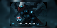 shad0wknightTCG
