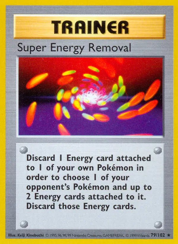 Super Energy Removal Base Set (Unlimited) Rare • 79 Normal by Marnie’s TCG on MYNTED